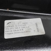 Audi A8 S8 D3 4E (B) Revêtement de pilier (haut) 4E0853290A