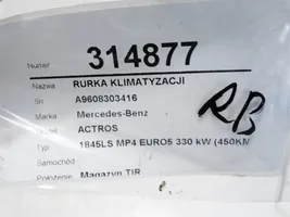 Mercedes-Benz Actros Oro kondicionieriaus vamzdelis (-ai)/ žarna (-os) A9608303416