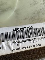 Audi A8 S8 D3 4E A-pilarin verhoilu 4E0867233