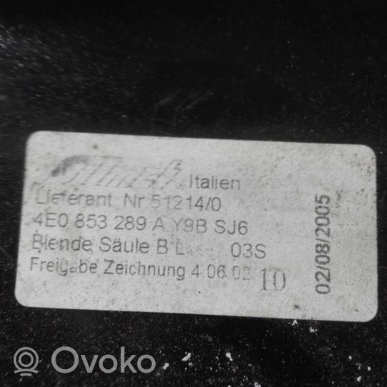 Audi A8 S8 D3 4E (B) Revêtement de pilier (haut) 4E0853289A