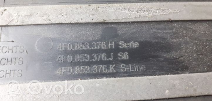 Audi A6 S6 C6 4F Priekinio slenksčio apdaila (vidinė) 4F0853374K