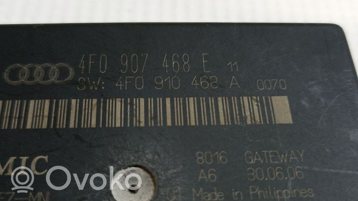 Audi A6 S6 C6 4F Gateway valdymo modulis 4F0907468E