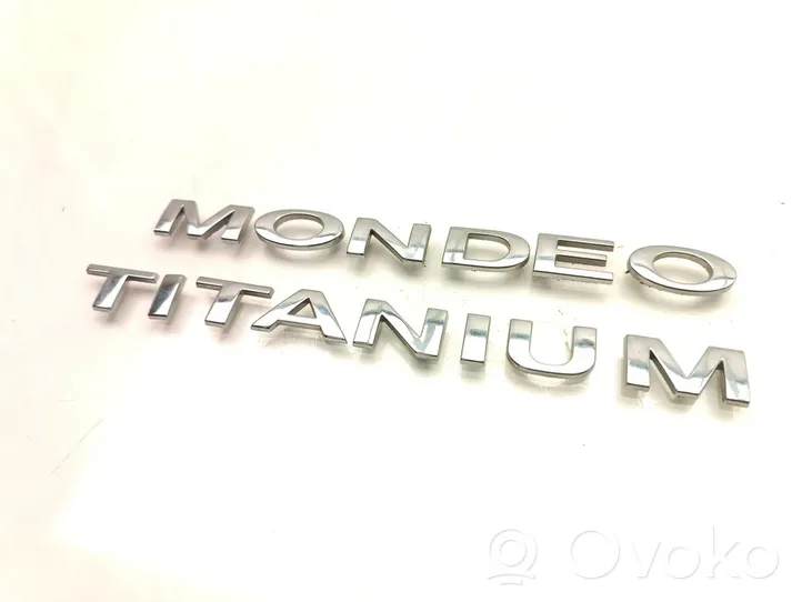 Ford Mondeo MK IV Emblemat / Znaczek tylny / Litery modelu 