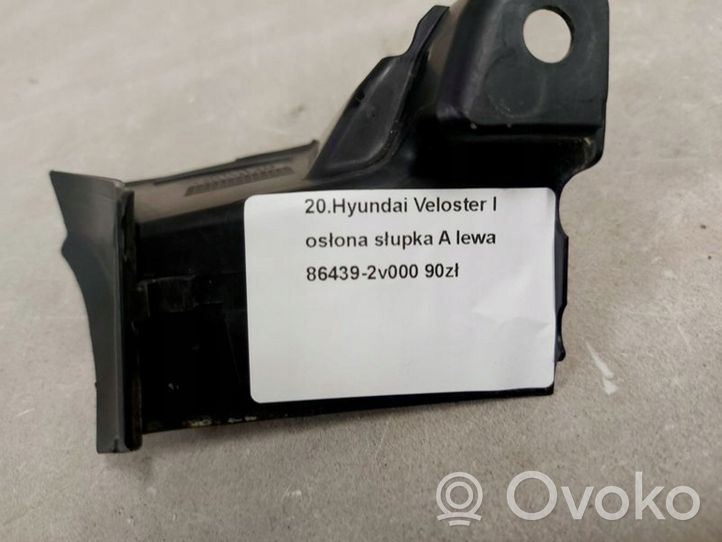 Hyundai Veloster Rivestimento montante (A) 86439-2V000