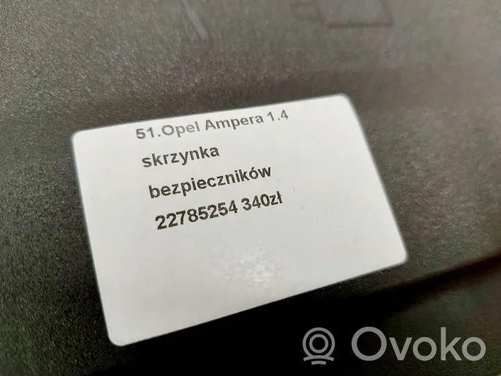 Opel Ampera Skrzynka bezpieczników / Komplet 22785254