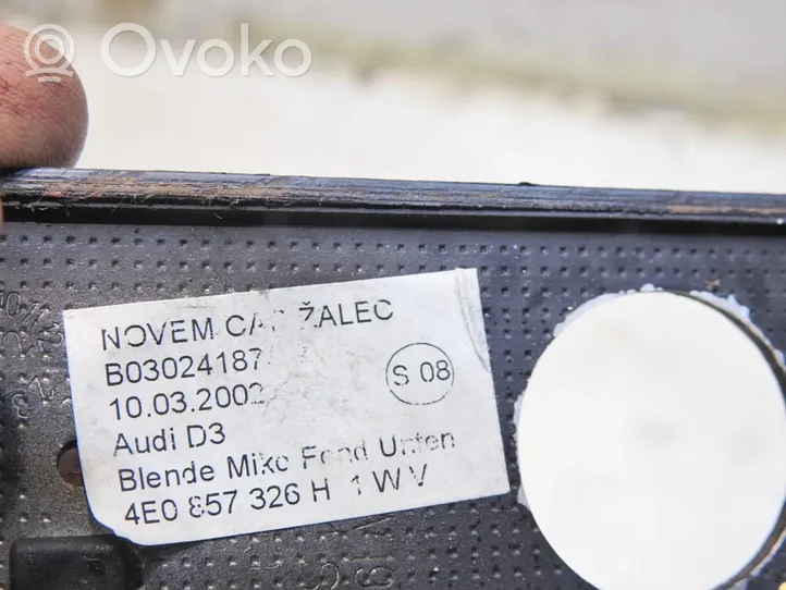 Audi A8 S8 D3 4E Keskikonsolin etusivuverhoilu 4E0857326H