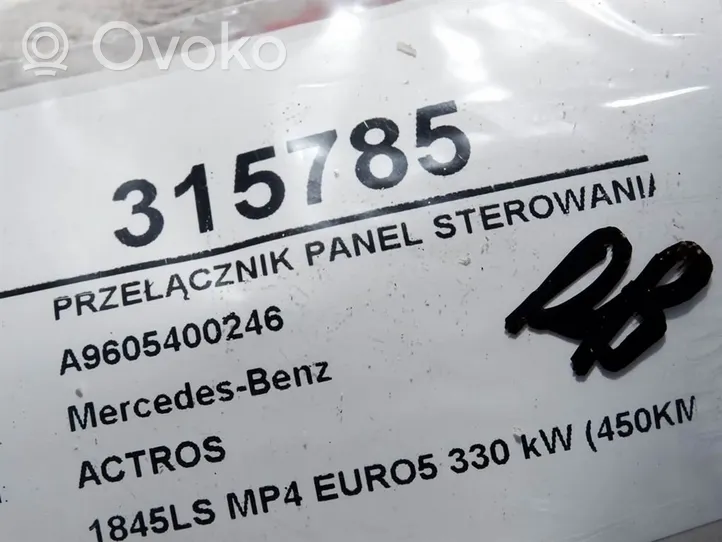 Mercedes-Benz Actros Inne przełączniki i przyciski A9605400246