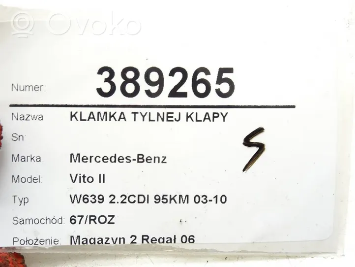 Mercedes-Benz Vito Viano W639 Atidarymo rankenėlė galinio dangčio (išorinė) A6397600559