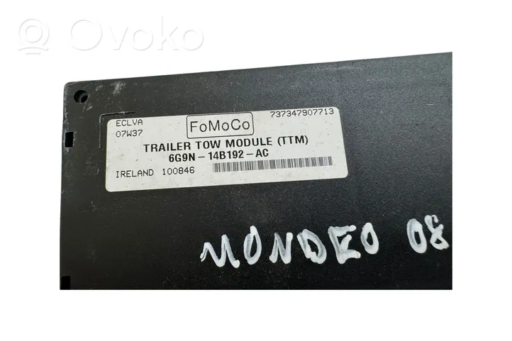 Ford Mondeo MK IV Priekabos kablio valdymo blokas 6G9N14B192AC