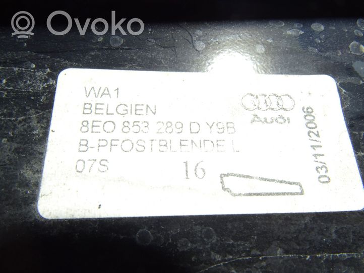 Audi A4 S4 B7 8E 8H (B) Revêtement de pilier (haut) 8E0853289D