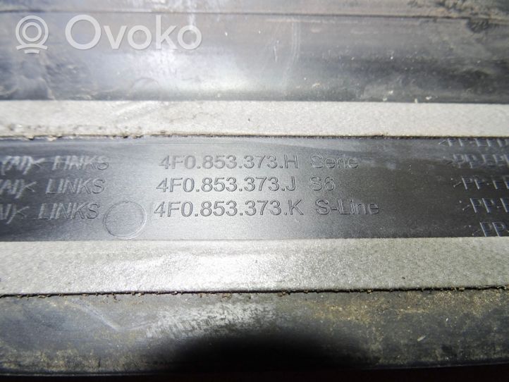 Audi A6 S6 C6 4F Priekinio slenksčio apdaila (vidinė) 4F0853373H