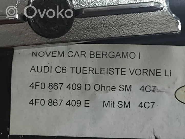 Audi A6 S6 C6 4F Priekinė apdailos juosta 4F0867410D