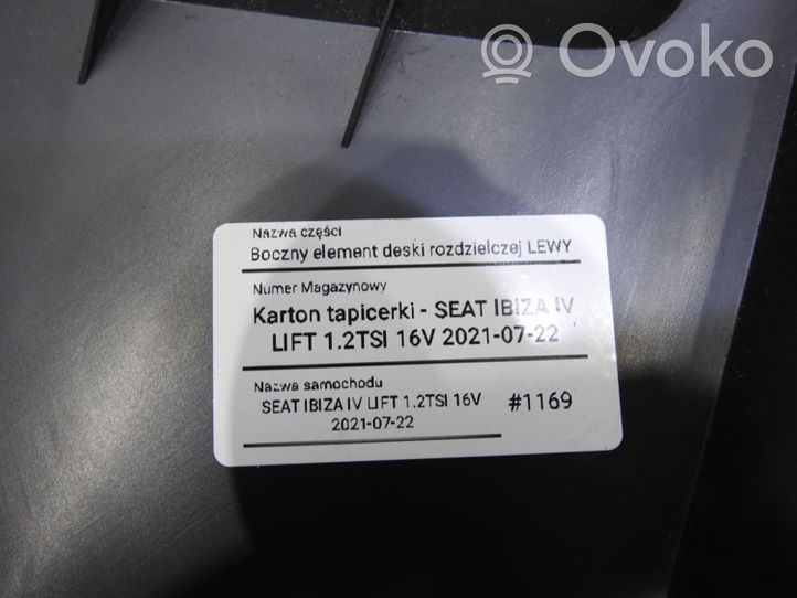 Seat Ibiza IV (6J,6P) Garniture d'extrémité latérale du tableau de bord 6P1857504A