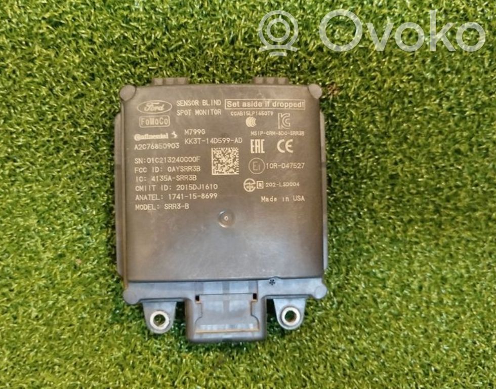 Blind spot module   KK3T14D599AD,10R047527,A2C76850903,2015DJ1610,M799G,OAYSRR3B